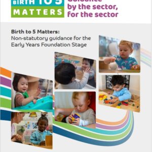 Birth to 5 Matters: non-statutory guidance for the EYFS - 2nd edition